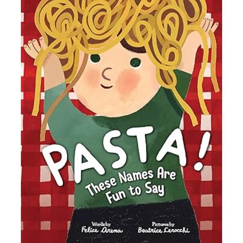 Pasta! These Names Are Fun to Say