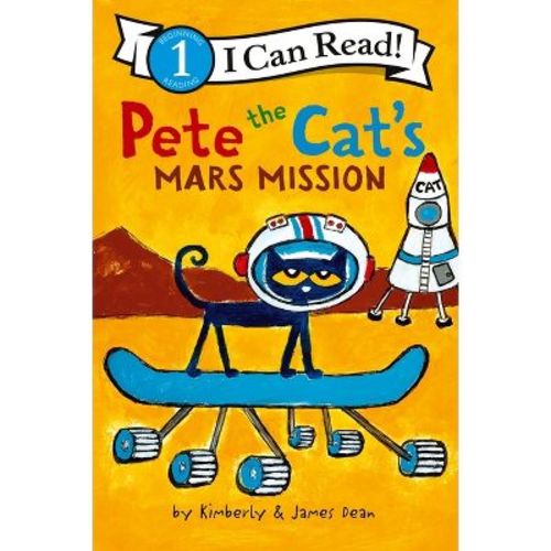 Pete the Cat's Mars Mission - (I Can Read Level 1) by James Dean & Kimberly Dean