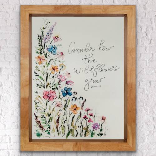 Consider How The Wildflowers Grow, Watercolour Wildflower Border, Wildflower Quote Handlettering, Luke 12:25 Scriptute Print
