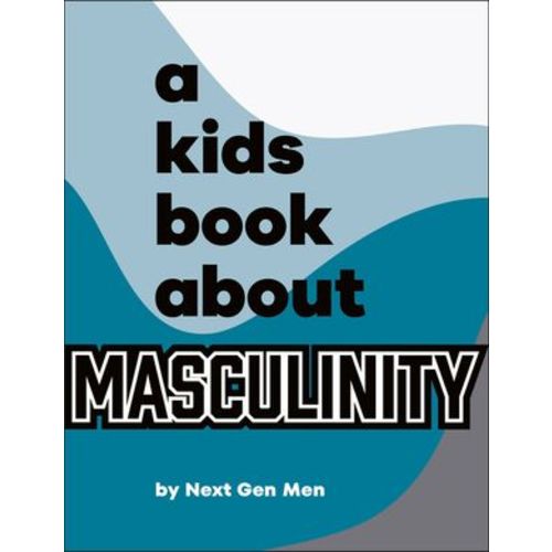 A Kids Book about Masculinity