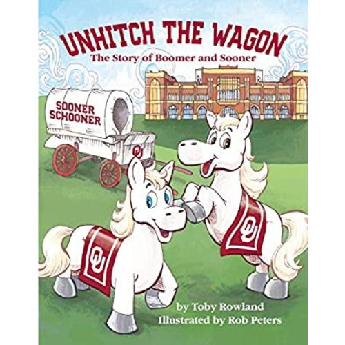 Unhitch the Wagon - The Story of Boomer and Sooner