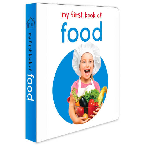 My First Book of Food: First Board Book by Wonder House Books, (Board Book) | Indigo