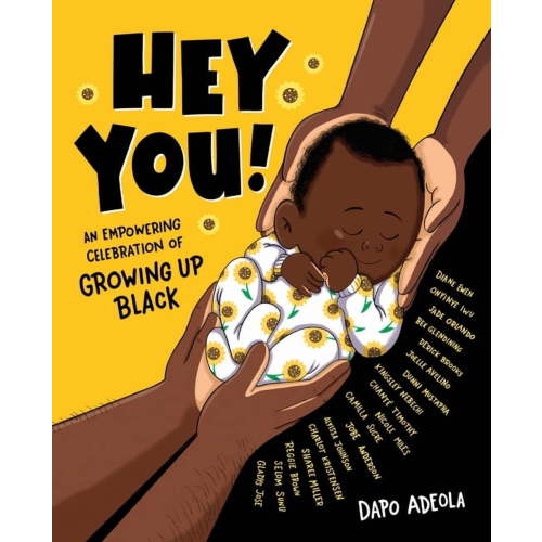Hey You!: An Empowering Celebration of Growing Up Black, (Hardcover)