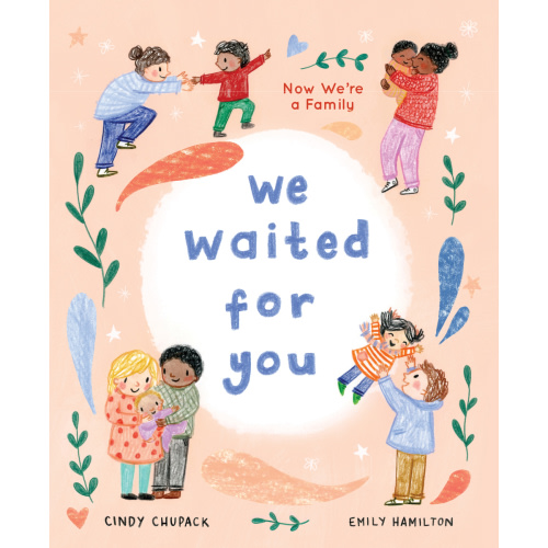 We Waited for You a book by Cindy Chupack and Emily Hamilton - Bookshop.org US