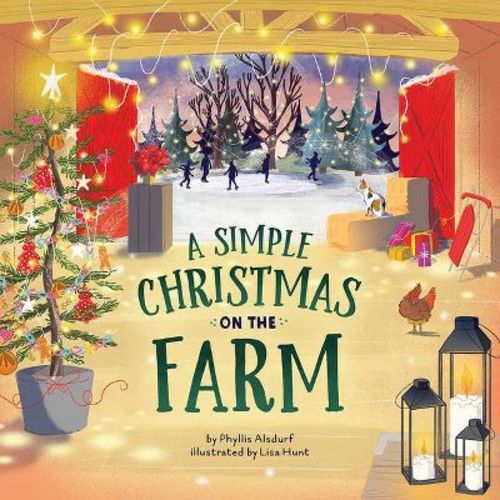 A Simple Christmas on the Farm - (Countryside Holidays) by Phyllis Alsdurf (Hardcover)