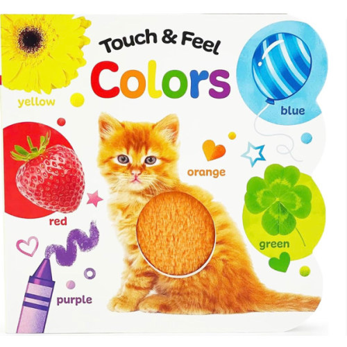 Touch and Feel Colors: Baby & Toddler Sensory Board Book (Touch & Feel)