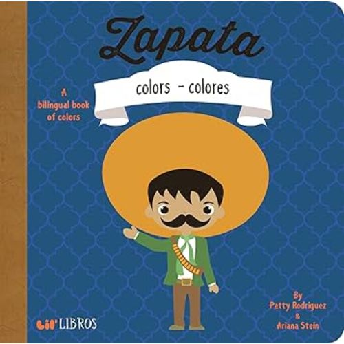 Zapata: Colors / Colores: A Bilingual Book of Colors (Lil' Libros)