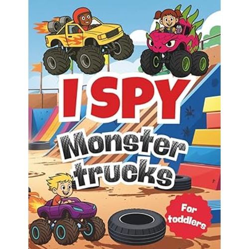 I Spy Monster Trucks: A Fun Search and Find Book for Kids and Toddlers | Preschool Activity Game with Big Vehicles | Perfect Gift for Boys & Girls (I Spy Books for Toddlers)