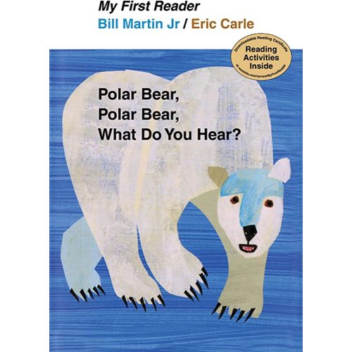 Polar Bear, Polar Bear, What Do You Hear? My First Reader
