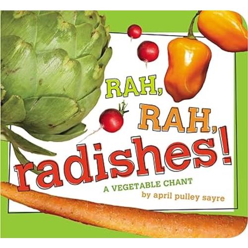 Rah, Rah, Radishes!: A Vegetable Chant (Classic Board Books)