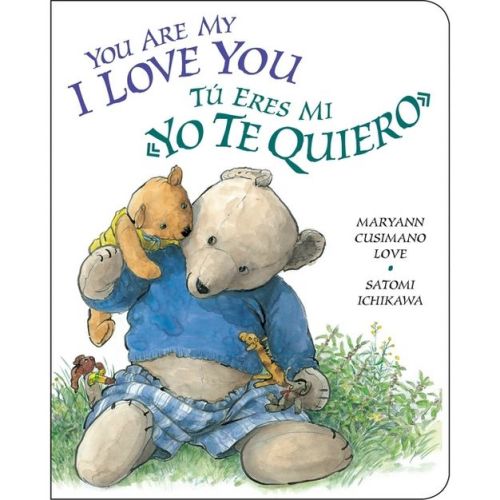 You Are My I Love You / Tu eres mi te quiero (Bilingual / Revised) by Maryann Cusimano Love (Board Book)