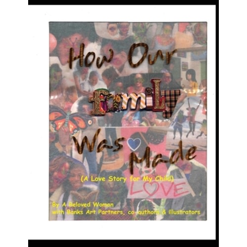How Our Family Was Made (A Love Story for My Child) | Parnassus Books