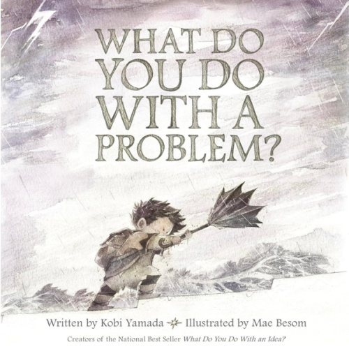 What Do You Do With a Problem? — New York Times best seller
