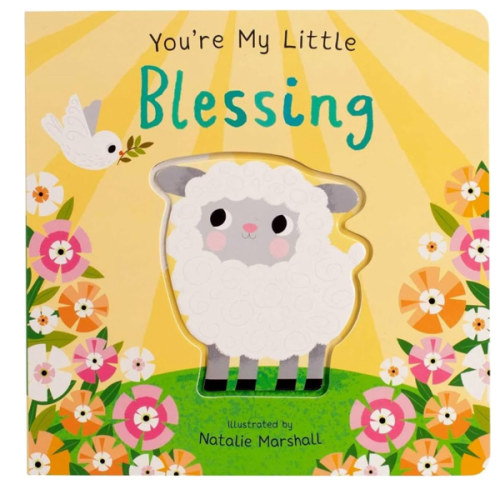 You're My Little Blessing (Board Book for Babies and Toddlers 0-2 years old)