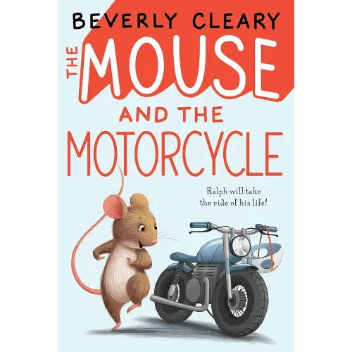 The Mouse and the Motorcycle: A Charming Animal Adventure About Friendship and a Motorcycle Ride