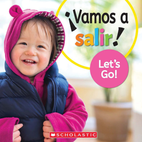 Let's Play!: Let's Go! / ¡Vamos a salir! by null Scholastic | Scholastic Education