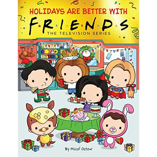 Holidays are Better with Friends (Friends Picture Book)