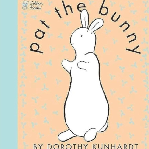 Pat the Bunny: The Classic Book for Babies and Toddlers