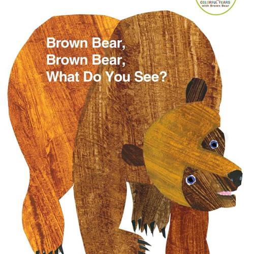 Brown Bear, Brown Bear, What Do You See? by Bill Martin Jr, Eric Carle, Board Book | Barnes & Noble®