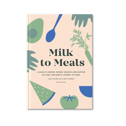 Milk To Meals: A Guide To Starting Solids Book