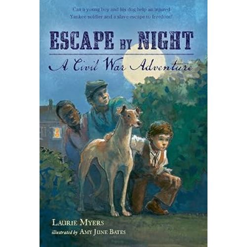 Escape by Night: A Civil War Adventure
