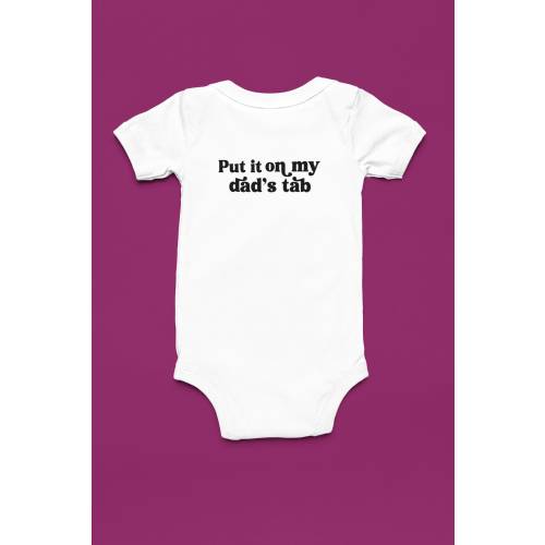 Put It On My Dads Tab Onesie | Funny Baby Onesie | Infant Bodysuit | Gift for a Baby | Baby Shower Gift | Girl Dad Onesie | Pregnancy Gift