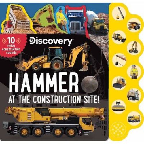 Discovery: Hammer at the Construction Site! - (10-Button Sound Books) by Thea Feldman (Board Book)