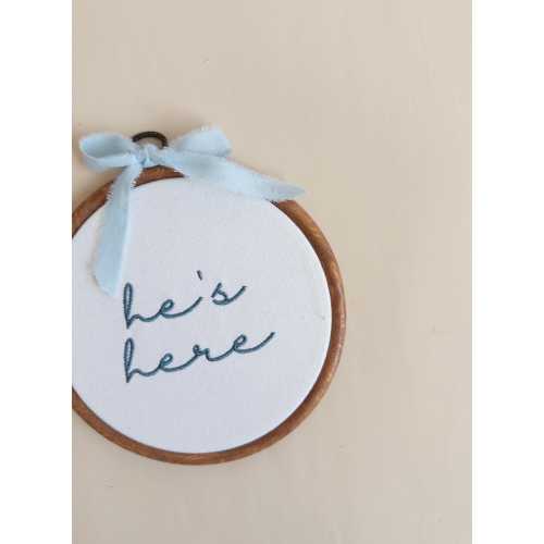 He's Here Embroidered Hoop Sign: Custom Baby Announcement Decor