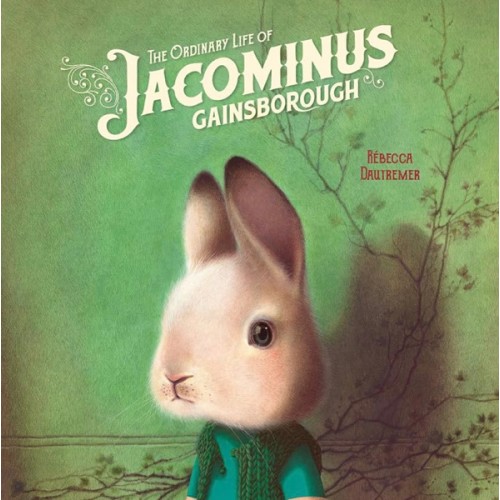 The Ordinary Life of Jacominus Gainsborough