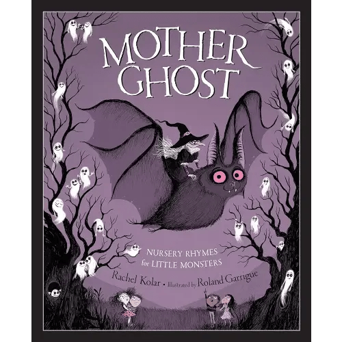 Mother Ghost: Nursery Rhymes for Little Monsters