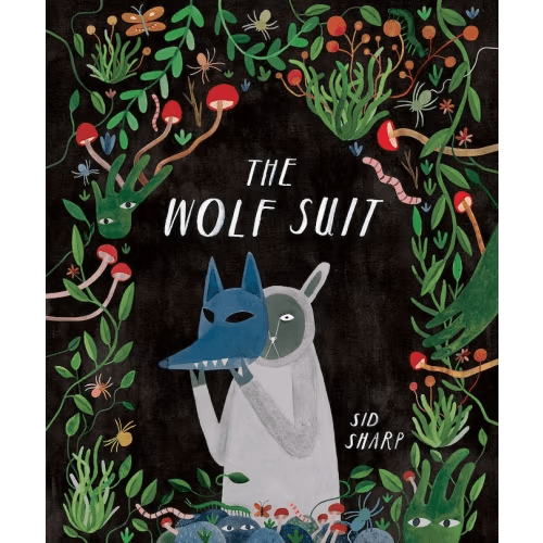 The Wolf Suit Book By Sid Sharp, (Hardcover) | Indigo