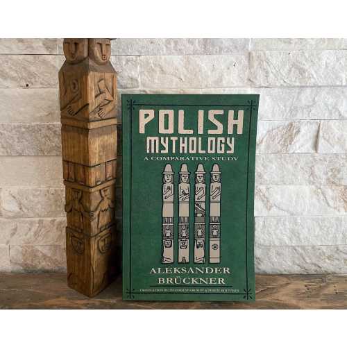 Polish Mythology: A Comparative Study by Aleksander Brückner
