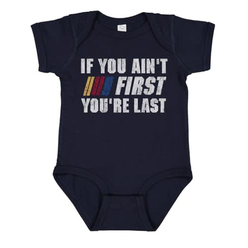 TeesAndTankYou If You Ain't First You're Last Baby Infant Bodysuit