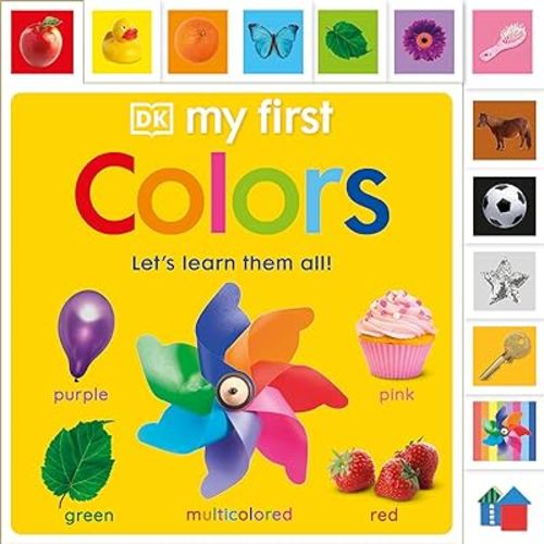 My First Colors: Let's Learn Them All (My First Tabbed Board Book)