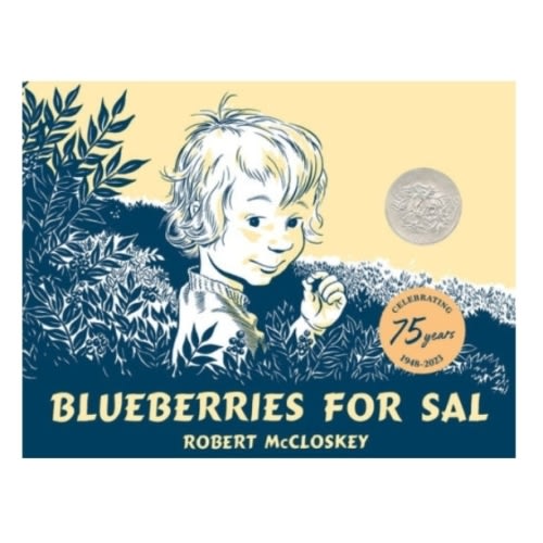 Blueberries for Sal (Caldecott Honor Book) by Robert McCloskey, Hardcover | Barnes & Noble®