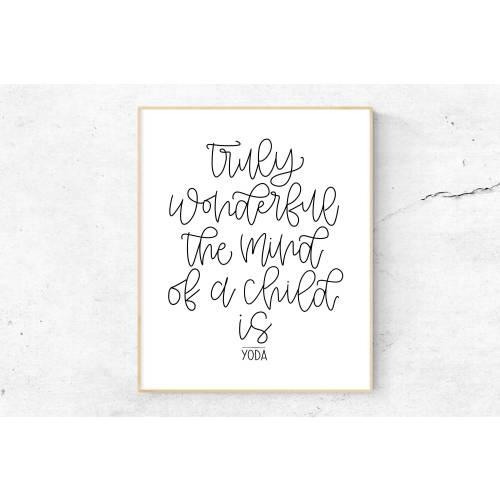 Truly Wonderful The Mind Of A Child Is Yoda Printable Wall Art, Star Wars Poster, Kids Room Decor, Modern Nursery Wall Art, Yoda Quote Print