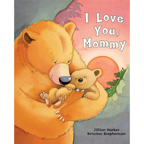 I Love You, Mommy Hardcover Book