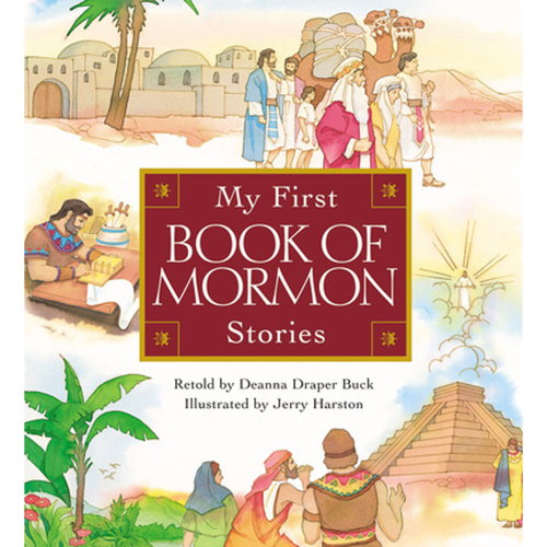 My First Book Of Mormon Stories C14 - BUCK, DEANNA DRAPER | Deseret Book