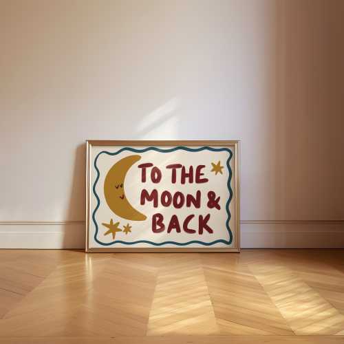 To The Moon And Back Handdrawn Print | Cute Moon Wall Art, Retro Nursery Quote, Whimsical Childrens Bedroom Decor, Fun Retro Mid Century Art