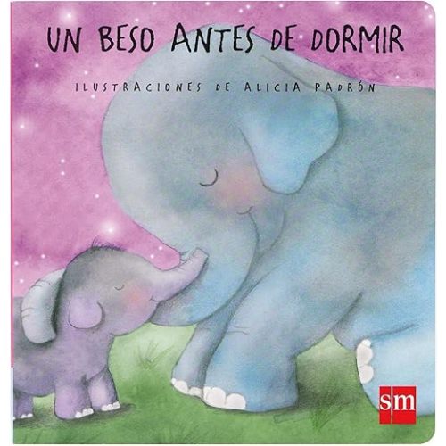 Un beso antes de dormir (Spanish Edition) Hardcover – October 18, 2012