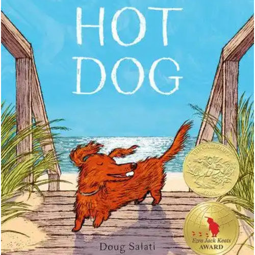 Hot Dog: (Winner of the 2023 Caldecott Medal)