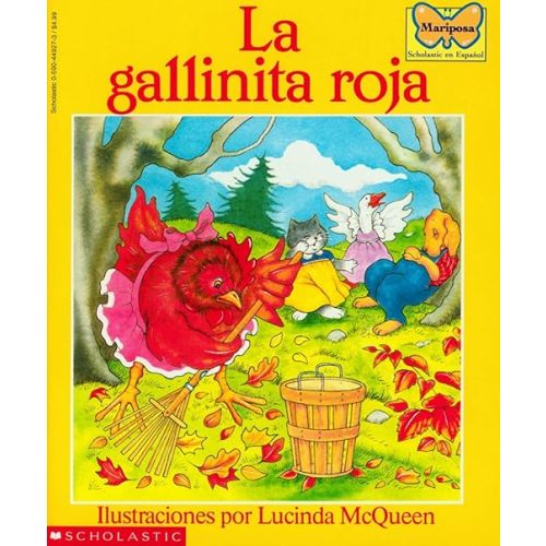 La gallinita roja (The Little Red Hen) (Mariposa, Scholastic En Espa Nol) (Spanish Edition) Paperback – Picture Book, July 1, 1992