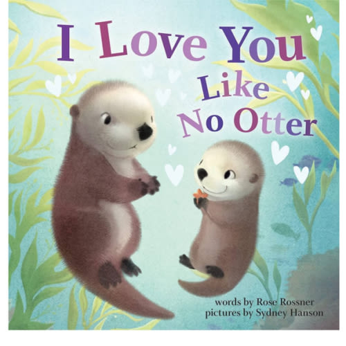 I Love You Like No Otter: A Funny and Sweet Animal Board Book for Babies and Toddlers this Christmas (Punderland)