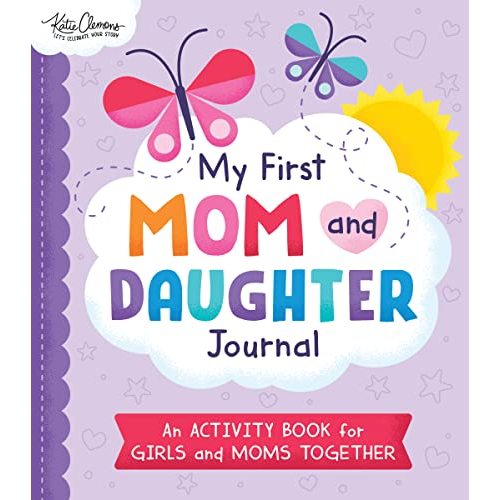My First Mom and Daughter Journal: The perfect Easter book for kids to celebrate the special bond between Mom and Daughter!