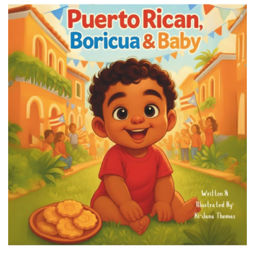 Puerto Rican, Boricua & Baby: A Celebration of Puerto Rican Pride
