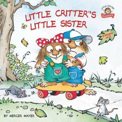 Little Critter's Little Sister - by Mercer Mayer (Paperback)