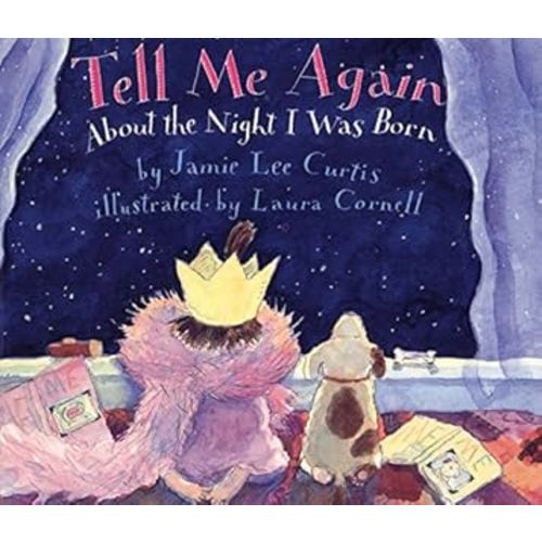 Tell Me Again About the Night I Was Born Board Book