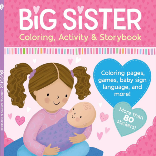 Big Sister Activity Book and Story with More than 80 Stickers - Includes Coloring Pages, Mazes, and More
