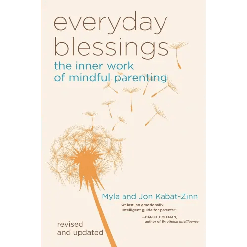 Everyday Blessings a book by Jon Kabat-Zinn PH D and Myla Kabat-Zinn - Bookshop.org US