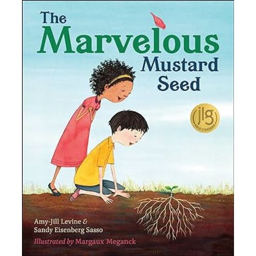 The Marvelous Mustard Seed